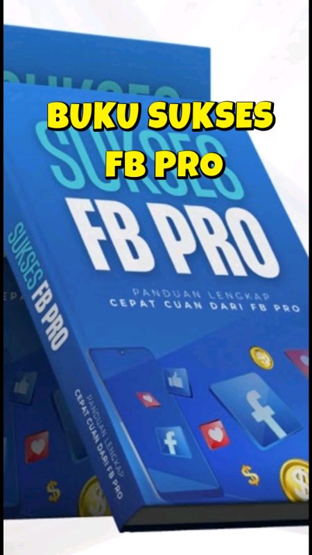Buku Sukses FB PRO panduannya lengkap dan mudah dipahami, isinya komplit dipandu dari awal sampai menghasilkan cuan.#bukufbpro #kontenkreator #fbpro