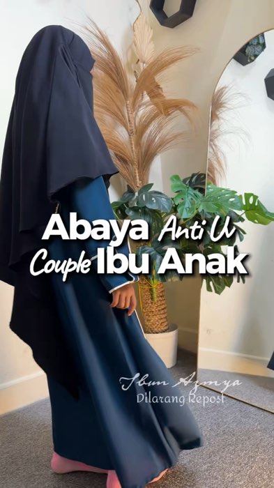#abaya #abayaanak #abayaantiuv #gamisanak #abayacouple