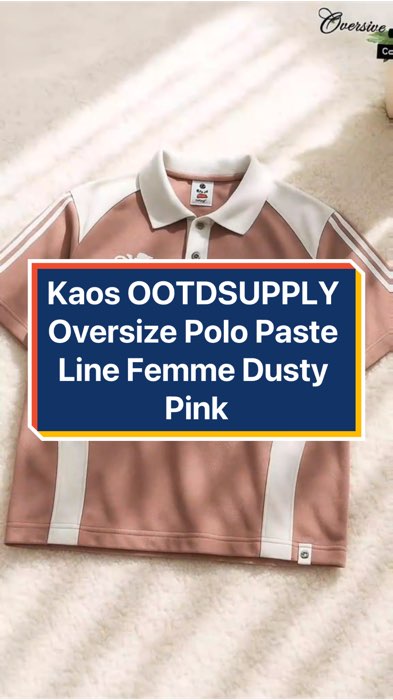 ￼Kaos OOTDSUPPLY Oversize Polo Paste Line Femme Dusty Pink #kaosootd #kaosoversize #RacunShopee #ShopeeFashionHaul #Cashback40Persen