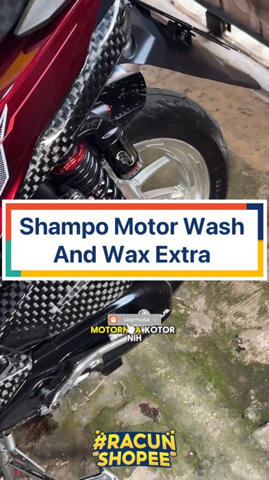 Shampo Motor Wash And Wax Extra#RacunShopee#GratisOngkirRP0#ViralDiShopeeVideo#shopeevideo#fyp#viral#ShopeeLook#ShopeeCOD#RacunShopee#shopeevideo