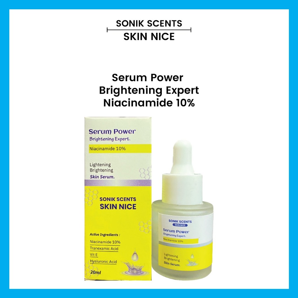 SONIK SCENTS SKIN NICE Serum power Brigthening Expert niacinamide 10% Perawatan Pencerah