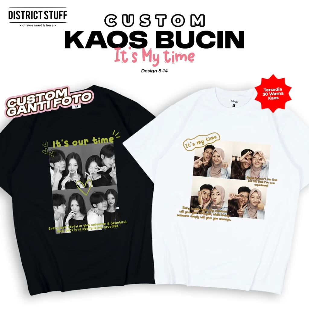 Kaos Sablon Custom Foto Bucin Its My Time Pria Wanita Baju Couple Pasangan | Design 8 - 13