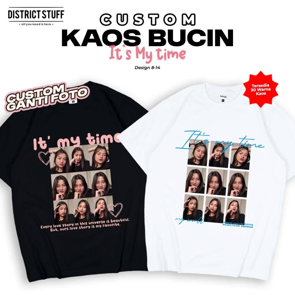 Kaos Sablon Custom Foto Bucin Its My Time Pria Wanita Baju Couple Pasangan | Design 14 - 19