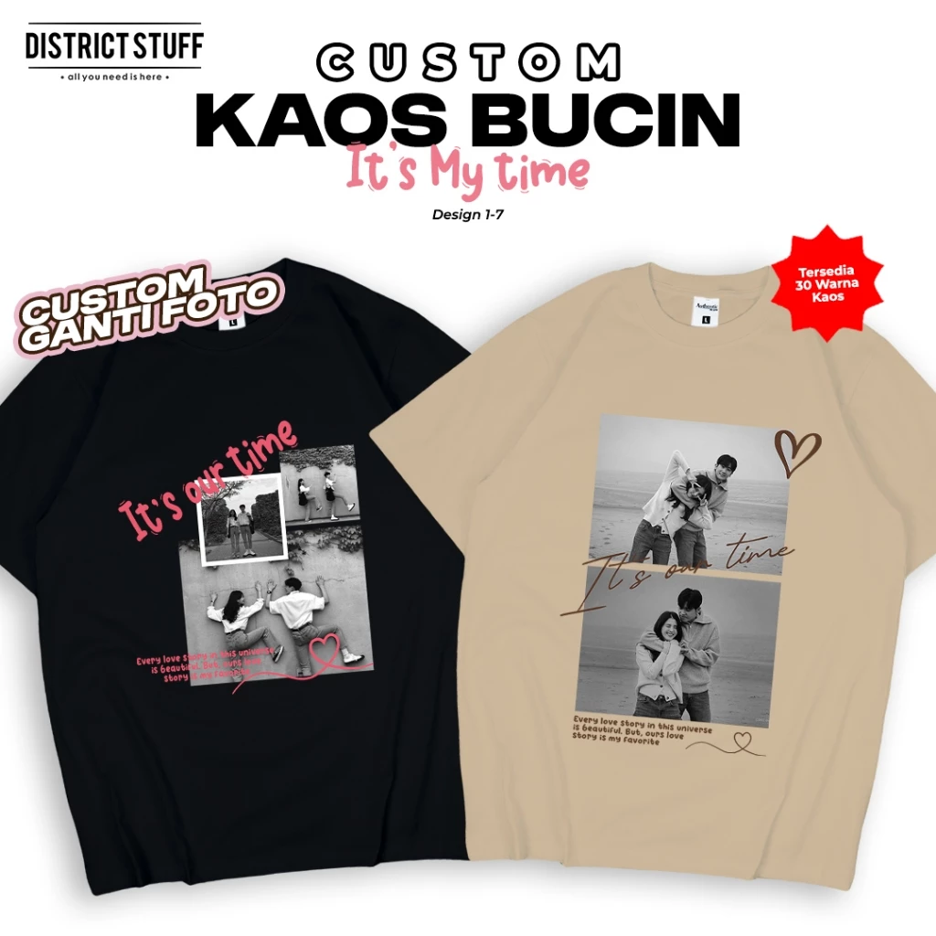 Kaos Sablon Custom Foto Bucin Its Our Time Pria Wanita Baju Couple Pasangan | Design 1 - 7