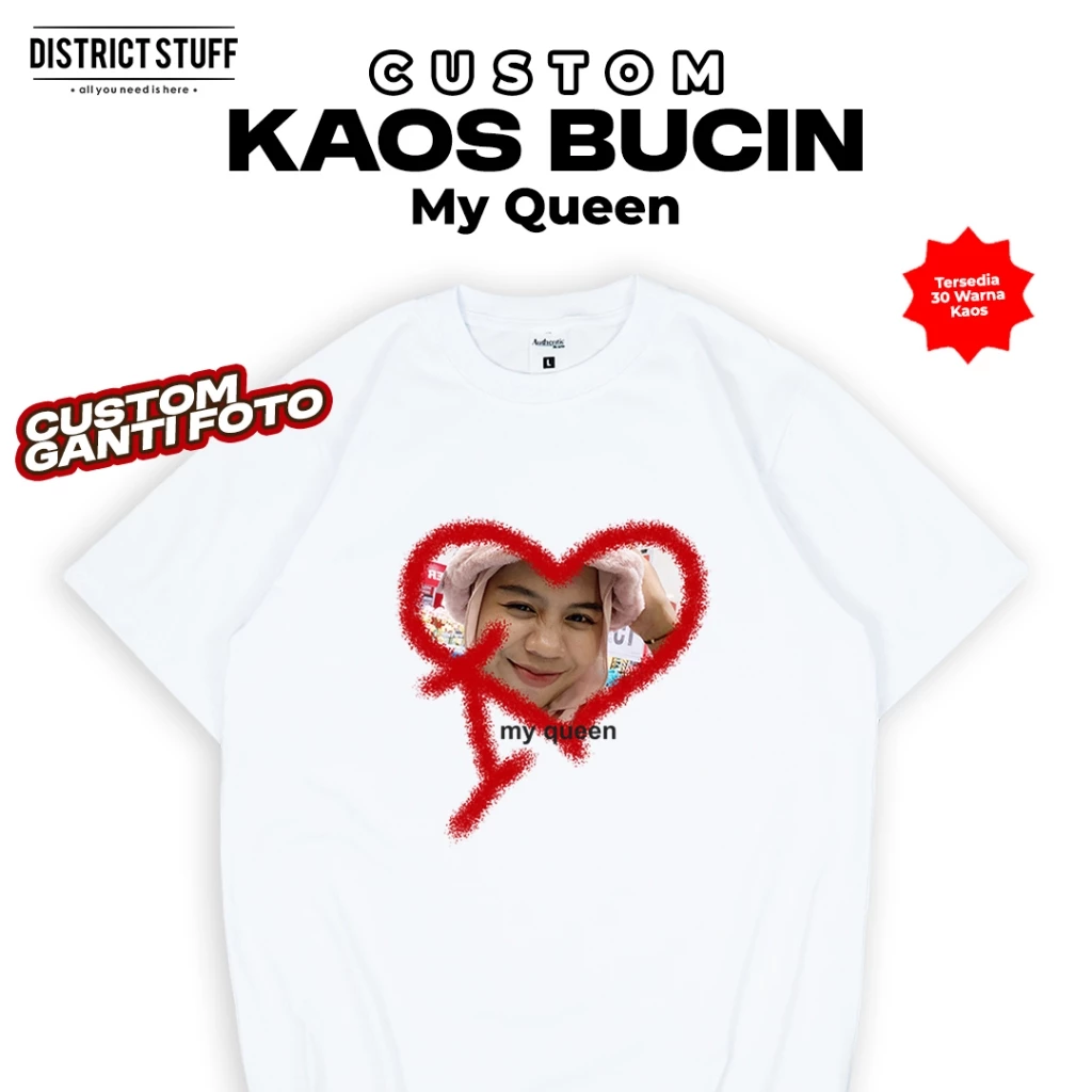 Districtstuff Kaos Custom Bucin Love My Queen Pria Wanita Baju Couple Pasangan