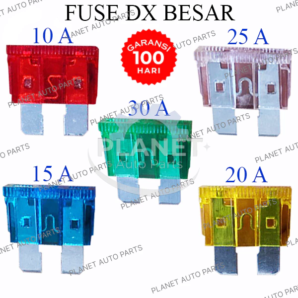Fuse Sekring Tancap DX Besar Sekring Tusuk 10A 15A 20A 25A 30A (500 PCS) PAP