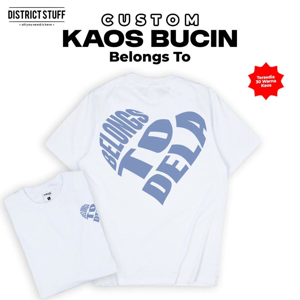 Districtstuff Kaos Custom Bucin Belongs To Oversized